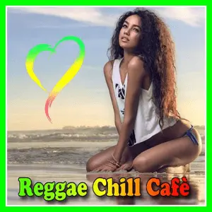 REGGAE CHILL CAFE